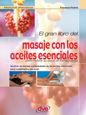 cover image of El gran libro del masaje con los aceites esenciales